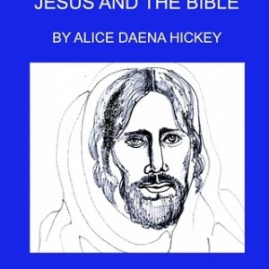 Jesus and the Bible: Jesus