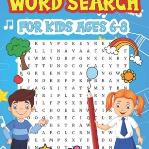 Word Search For Kids Ages 6-8: Improve Spelling, Vocabulary, Reading Skills Word Fun Word Search For Kids 8-10 Holiday Gift For Kids