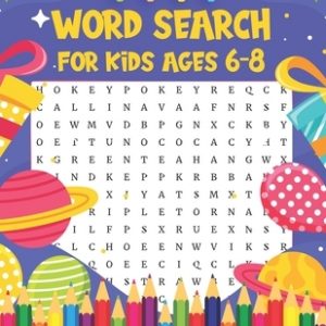 Word Search For Kids Ages 6-8: Big Word Search Puzzle Book For Kids Unique Words Largest Word Search Book Improving Vocabulary, Spelling, & Reading Y