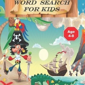 word search for kids: Puzzle Book for Kids .Words Activity for Children 4-8 ages ( search and find) find your treasure .100 pages