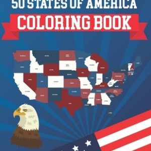 50 States Of America Coloring Book: The 50 States Maps Of United States America - Coloring Book Map of United States - 50 US States With History Facts