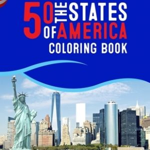 50 The States of America Coloring Book: Proud of the America Color 50 Beautiful Pages of United States And 50 States Nature flower and more illustrati
