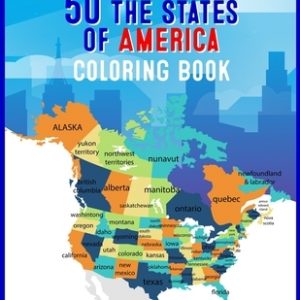 50 The States of America Coloring Book: 50 State Maps, Capitals, Animals, Birds, Flowers, Mottos, Cities, Population, Regions Perfect Easy To Color An