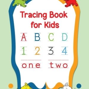 Tracing Book for Kids: tracing numbers and letters books for kids ages 3-5, workbook for preschoolers, kindergarten