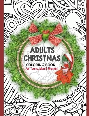 Adults Christmas Colouring Book for teens, Men & Women