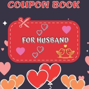 Valentines Day Coupon Book For Husband: This Stylish Coupon Book Has Sweet & Romantic Vouchers For Husband
