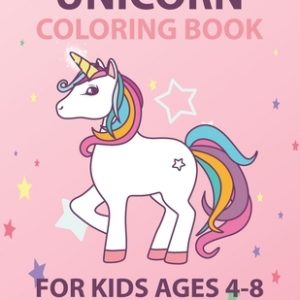 Unicorn Coloring Book For Kids Ages 4-8: a unicorn drawing book for kids, girls, boys, 8.5 x 11 size, 50 pages