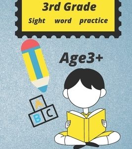 3rd Grade Sight Word Practice: Spelling workbook for daily, school or home (kids age 3+)