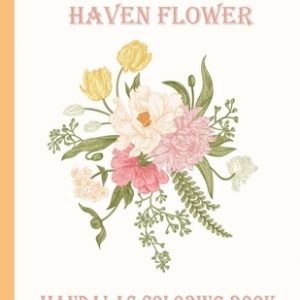 100 Creative Haven Flower Mandalas Coloring Book: 100 Magical Mandalas flowers- An Adult Coloring Book with Fun, Easy, and Relaxing Mandalas