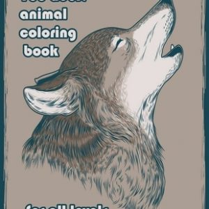 100 adult animal coloring book for all levels: An Adult Coloring Book with Lions, Elephants, Owls, Horses, Dogs, Cats, and Many More! (Animals with Pa