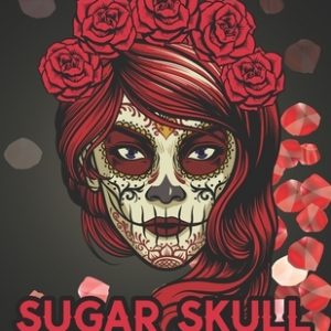 Sugar Skull Coloring Book For Adults: Midnight Day of the Dead Coloring Books with Fun Skull Designs For Adults Anti-Stress and Relaxation Single-side