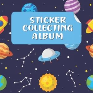 Sticker Collecting Album: Sticker Collection Book & Blank Sticker Collecting Album for Kids, Children, Boys & Girls on their Own Sticker Activit