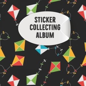 Sticker Collecting Album: My Activity Blank Sticker Storage Book and Sticker Collecting Album for Kids, Children, Boys & Girls and Organizing &