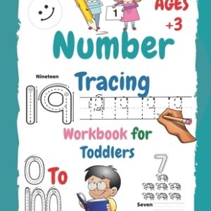 Number Tracing Workbook for Toddlers: Handwriting Alphabet, Number And Shapes Workbook For Kids, Learn numbers 0 to 100, Book for Kids and Preschooler