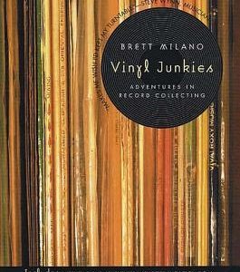 Vinyl Junkies: Adventures in Record Collecting