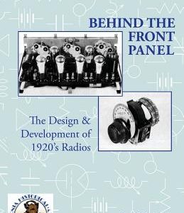 Behind The Front Panel: The Design & Development of 1920's Radio