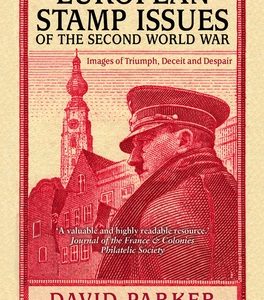 European Stamp Issues: Images of Triumph, Deceit and Despair
