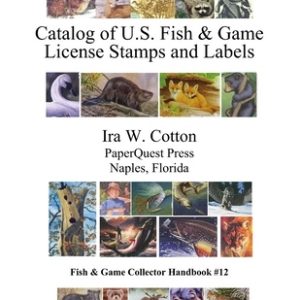 Catalog of U.S. Fish & Game License Stamps and Labels