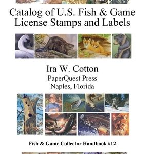 Catalog of U.S. Fish & Game License Stamps and Labels