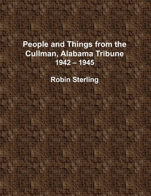 People and Things From the Cullman, Alabama Tribune, 1942 - 1945