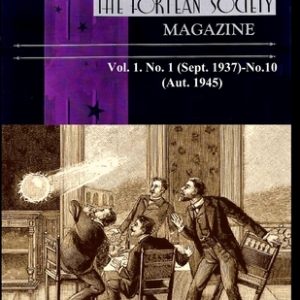 The Collected Annals of The FORTEAN SOCIETY MAGAZINE. Vol. 1. No. 1 (Sept. 1937)-No.10 (Aut. 1945)