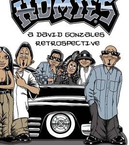 Homies: A David Gonzales Retrospective
