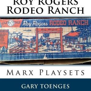 Roy Rogers - Rodeo Ranch: Marx Playsets