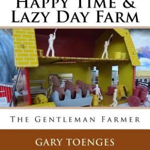 Happy Time & Lazy Day Farm: The Gentleman Farmer