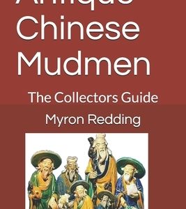 Antique Chinese Mudmen: The Collectors Guide