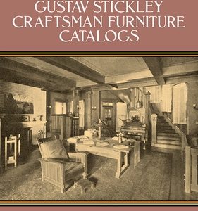 The 1912 and 1915 Gustav Stickley Craftsman Furniture Catalogs