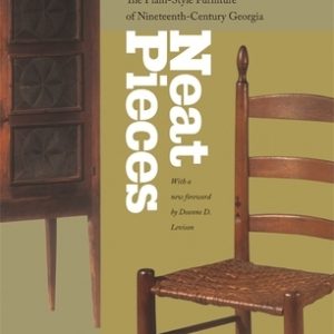 Neat Pieces: The Plain-Style Furniture of Nineteenth-Century Georgia