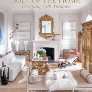 Soul of the Home: Designing with Antiques