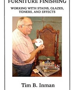 The Art Of Classical Furniture Finishing: Working With Stains, Glazes, Toners And Effects